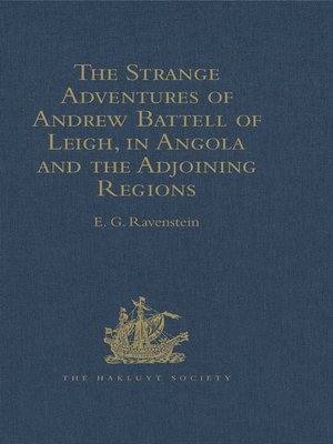 cover image of The Strange Adventures of Andrew Battell of Leigh, in Angola and the Adjoining Regions